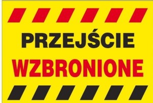Anro Tablice budowlane „Przejście wzbronione”. 250 x 350 (Płyta sztywna)