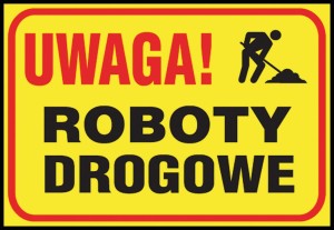 Anro „Uwaga! Roboty drogowe”. 250 x 350 mm (Płyta sztywna)