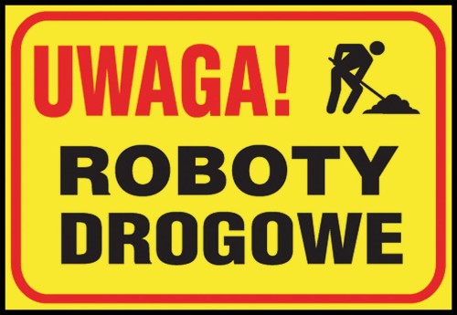 Anro „Uwaga! Roboty drogowe”. 250 x 350 mm (Płyta sztywna)