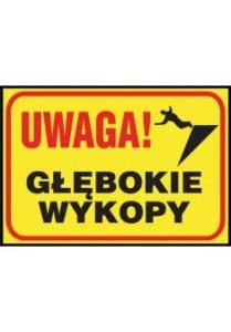 Anro „Uwaga! Głębokie wykopy ”. 250 x 350 mm (Płyta sztywna)