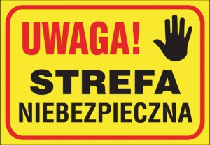 Anro „Uwaga! Strefa niebezpieczna”. 250 x 350 mm (Płyta sztywna)