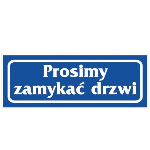 Anro Znak „Prosimy zamykać drzwi”. Z-R28-F-90x240