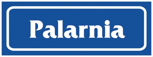 Anro Znak „Palarnia”. Z-R48-F-90x240